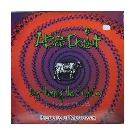 Alice Donut: Dry Humping The Cash Cow, 2 LPs
