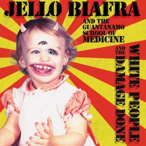 Jello Biafra &amp; The Guantanamo School Of Medicine: White People And The Damage Done, LP
