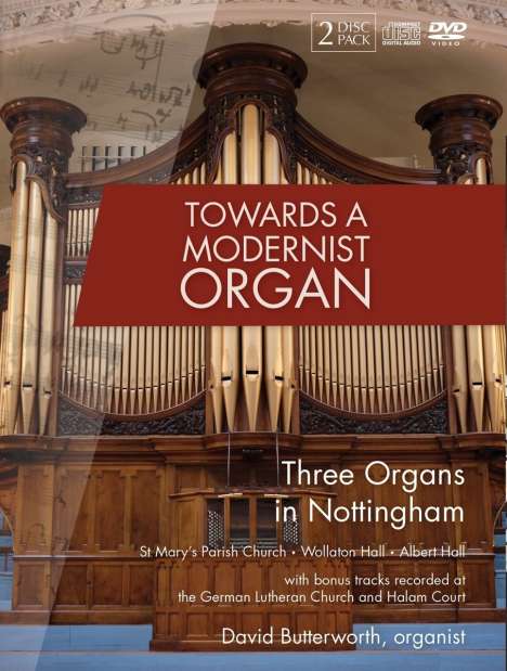 David Butterworth - Towards a Modernist Organ, 1 CD und 1 DVD
