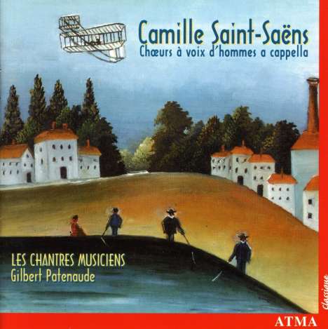 Camille Saint-Saens (1835-1921): Chorwerke für Männerchor a cappella, CD