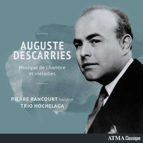 Auguste Descarries (1896-1958): Kammermusik,Klavierwerke,Lieder, CD
