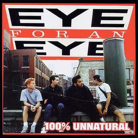 Eye For An Eye: 100% Unnatural, LP