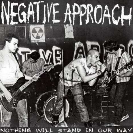 Negative Approach: Nothing Will Stand In Your Way, LP