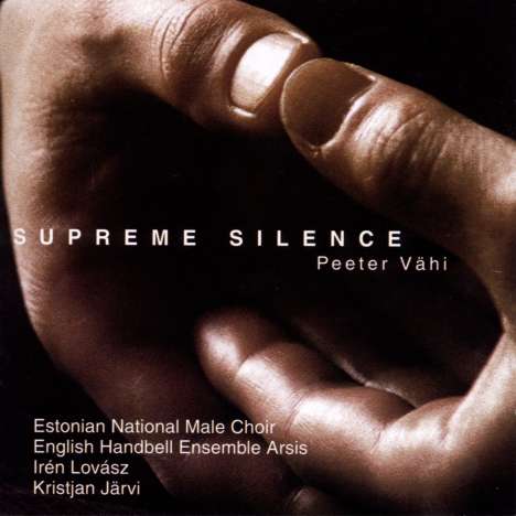 Peeter Vähi (geb. 1955): Supreme Silence, CD