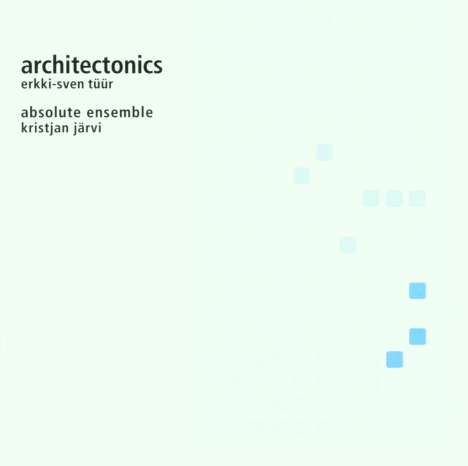 Erkki-Sven Tüür (geb. 1959): Architectonics, CD