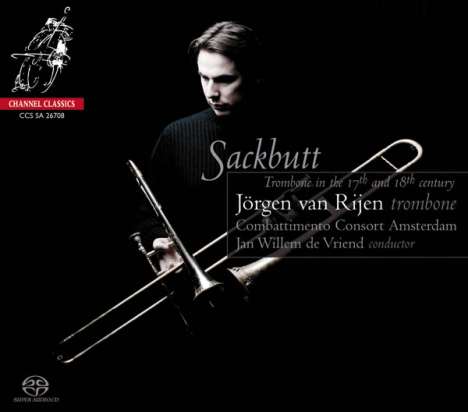 Sackbutt - Trombone in the 17th and 18th Century, Super Audio CD