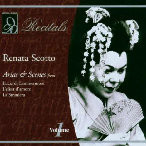 Renata Scotto - Arien &amp; Szenen Vol.1, CD