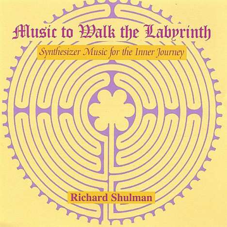 Richard Shulman: Music To Walk The Labyrinth, CD