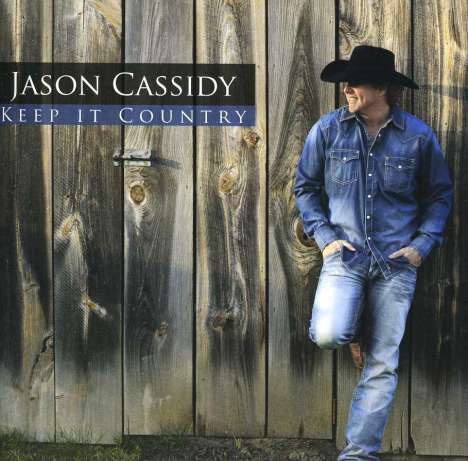 Jason Cassidy: Keep It Country, CD