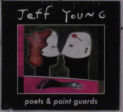 Jeff Young: Poets &amp; Point Guards, CD