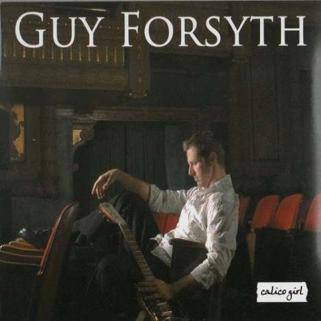 Guy Forsyth: Calico Girl, CD