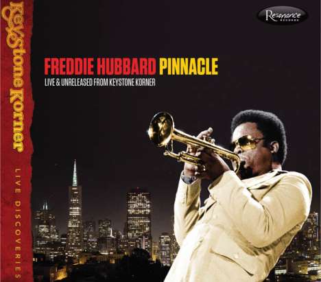 Freddie Hubbard (1938-2008): Pinnacle: Live &amp; Unreleased From Keystone Korner, CD