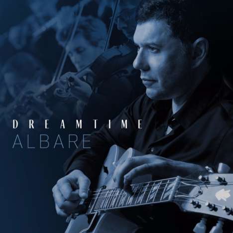 Albare (Albert Dadon) (geb. 1957): Dreamtime, CD