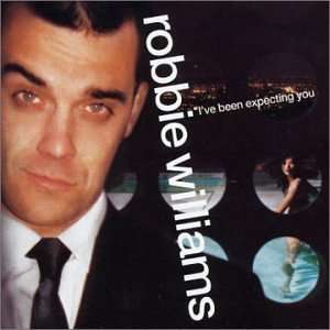 Robbie Williams: I've Been Expecting You, CD