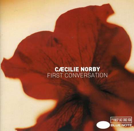 Cæcilie Norby (geb. 1964): First Conversation, CD