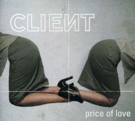 Client: Price Of Love, CD