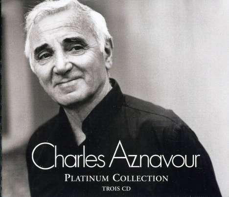 Charles Aznavour (1924-2018): Platinum Collection, 3 CDs