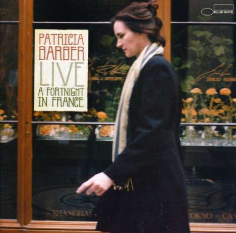 Patricia Barber (geb. 1956): Live: A Fortnight In France, CD