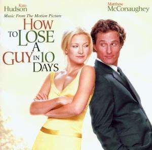 Filmmusik: How To Lose A Guy In 10 Days, CD
