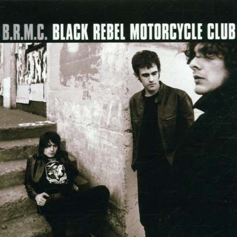 Black Rebel Motorcycle Club: Black Rebel Motorcycle Club, CD