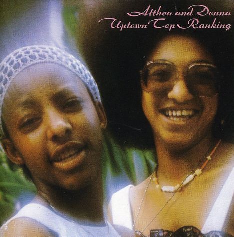 Althea &amp; Donna: Uptown Top Ranking, CD