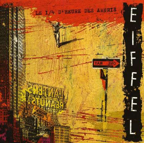 Eiffel: Le 1/4 D'Heure Des Ahuris, CD