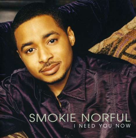 Smokie Norful: I Need You Now, CD