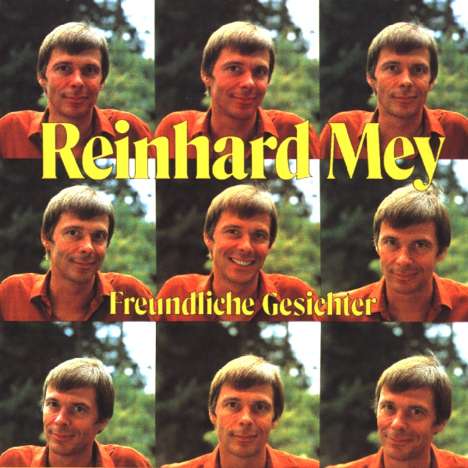 Reinhard Mey (geb. 1942): Freundliche Gesichter, CD