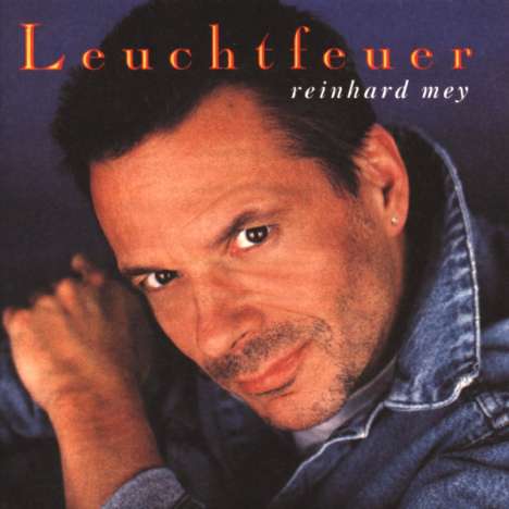 Reinhard Mey (geb. 1942): Leuchtfeuer, CD