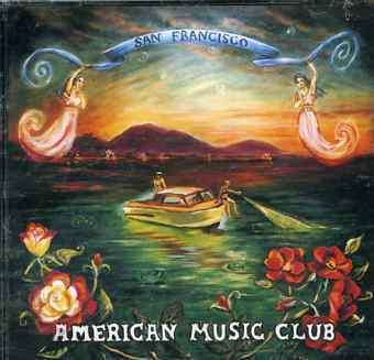 American Music Club: San Francisco, CD