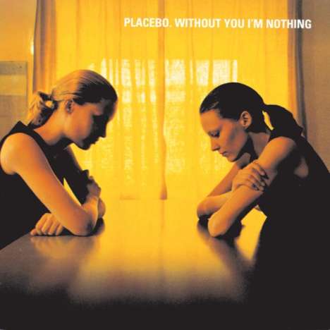 Placebo: Without You I'm Nothing, CD