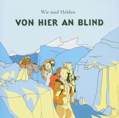 Wir sind Helden: Von hier an blind, CD