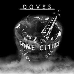 Doves: Some Cities, CD