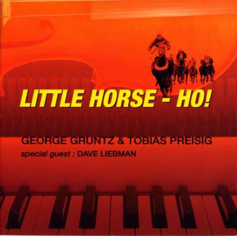 George Gruntz &amp; Tobias Preisig: Little Horse - Ho, CD