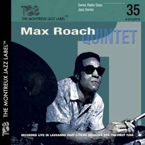Max Roach (1924-2007): Swiss Radio Days Jazz Series Vol.35, CD