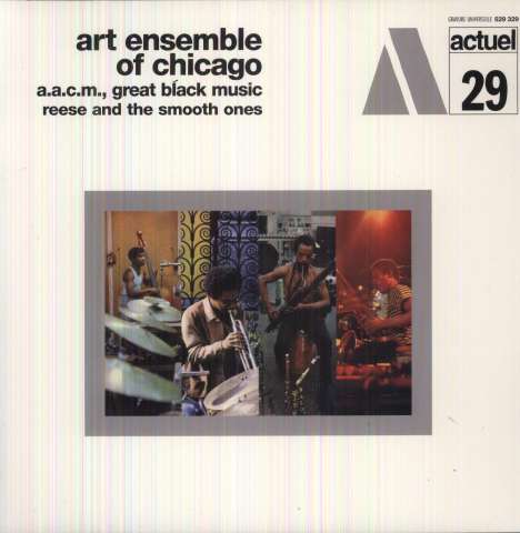 Art Ensemble Of Chicago: Reese &amp; The Smooth Ones, LP