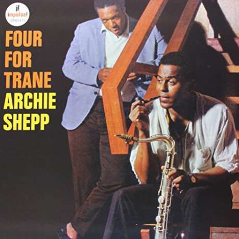Archie Shepp (geb. 1937): Four For Trane (180g) (Limited Edition), LP
