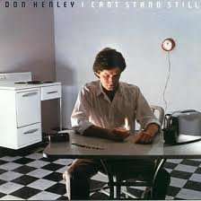 Don Henley (geb. 1947): I Can't Stand Still, LP