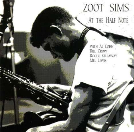 Zoot Sims (1925-1985): At The Half Note, CD