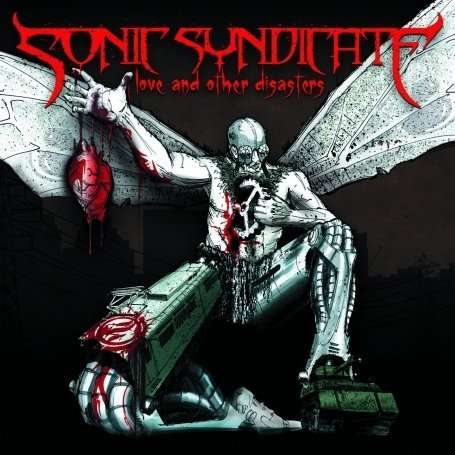 Sonic Syndicate: Love And Other Disasters, CD