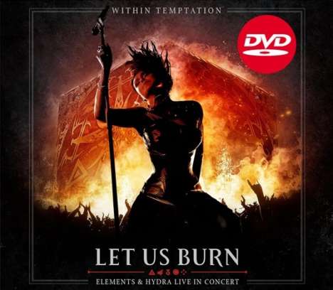 Within Temptation: Let Us Burn: Elements &amp; Hydra Live In Concert, 2 CDs und 1 DVD
