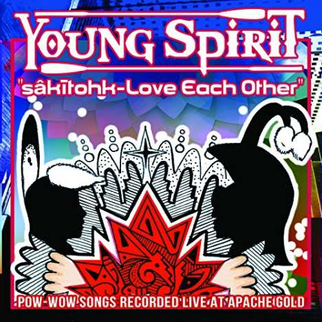 Young Spirit: Sakitohk Love Each Other, CD