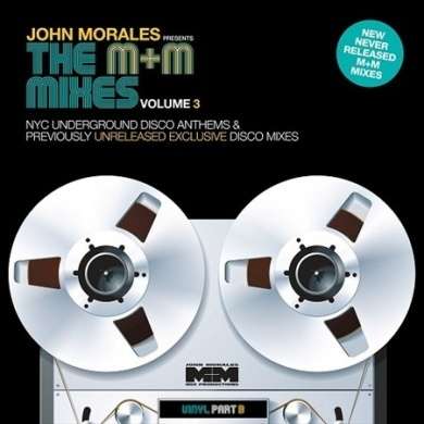 John Morales: The M+M Mixes Volume 3 / Vinyl Part B, 2 LPs