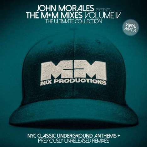 John Morales: The M+M Mixes Volume IV (Part A), 2 LPs