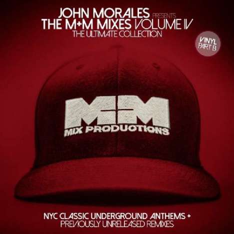 John Morales: The M+M Mixes Volume IV (Part B), 2 LPs