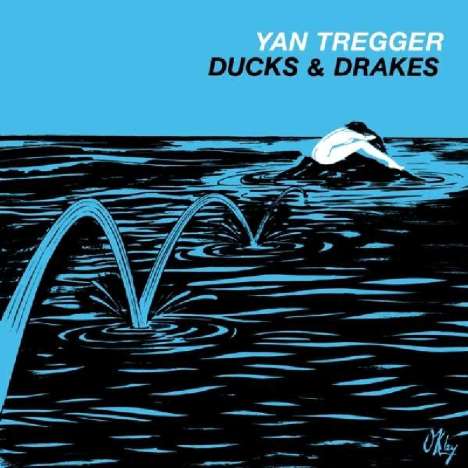 Yan Tregger: Ducks &amp; Drakes (Reissue), LP