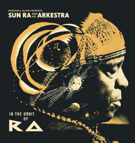Sun Ra (1914-1993): Marshall Allen presents Sun Ra And His Arkestra: In The Orbit Of Ra, 2 CDs