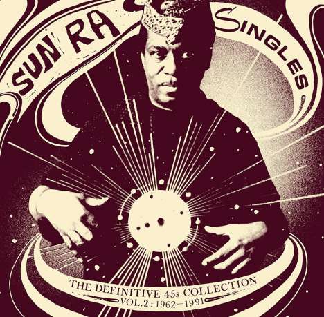 Sun Ra (1914-1993): The Definitive 45s Collection Vol. 2: 1962-1991 (remastered), 3 LPs