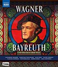 Richard Wagner (1813-1883): Richard Wagner - Bayreuth und der Rest der Welt, Blu-ray Disc