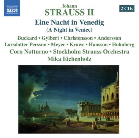 Johann Strauss II (1825-1899): Eine Nacht in Venedig, 2 CDs